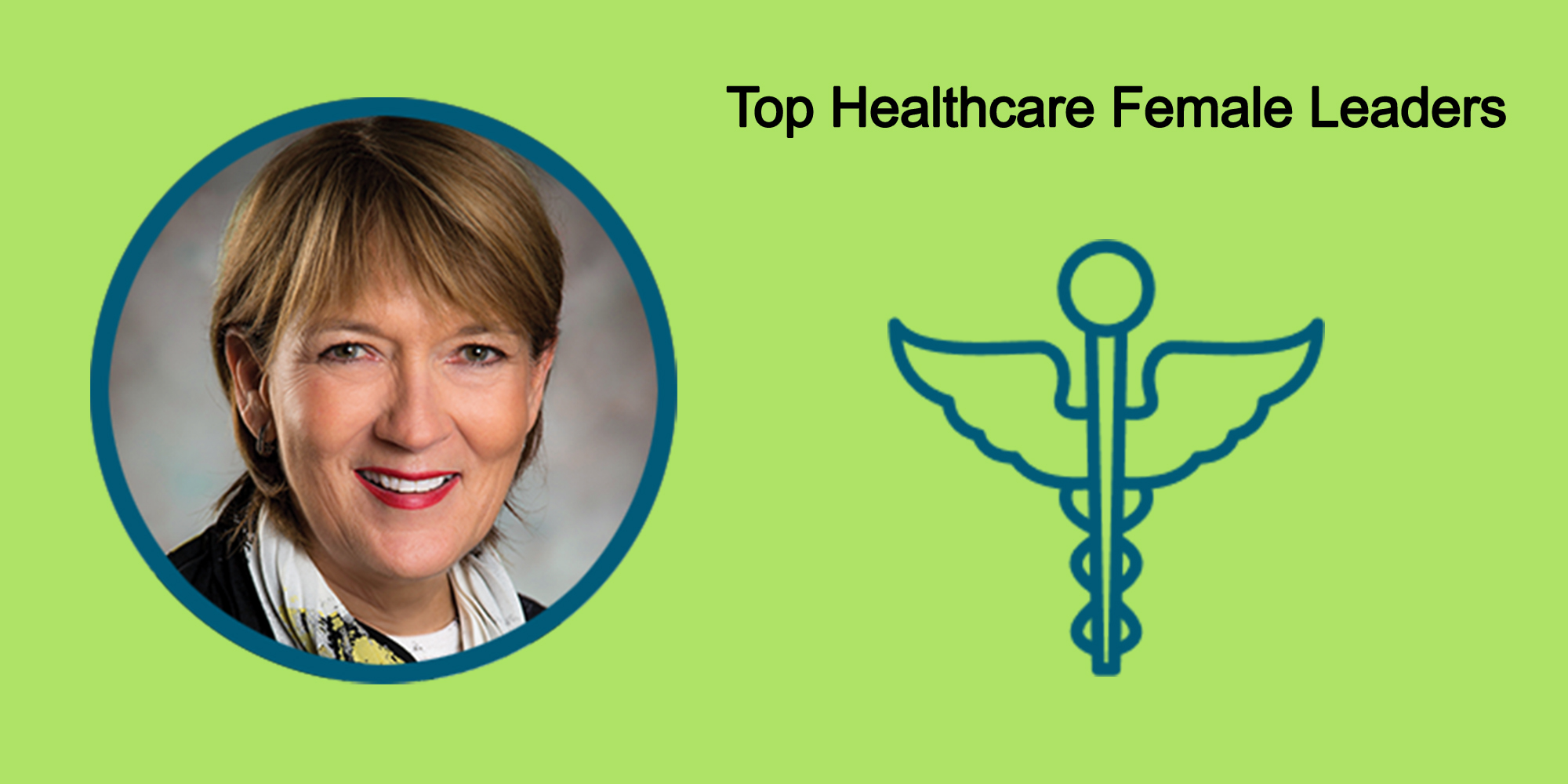 25 Top Female Leaders Transform The Healthcare Industry-Body Image 26