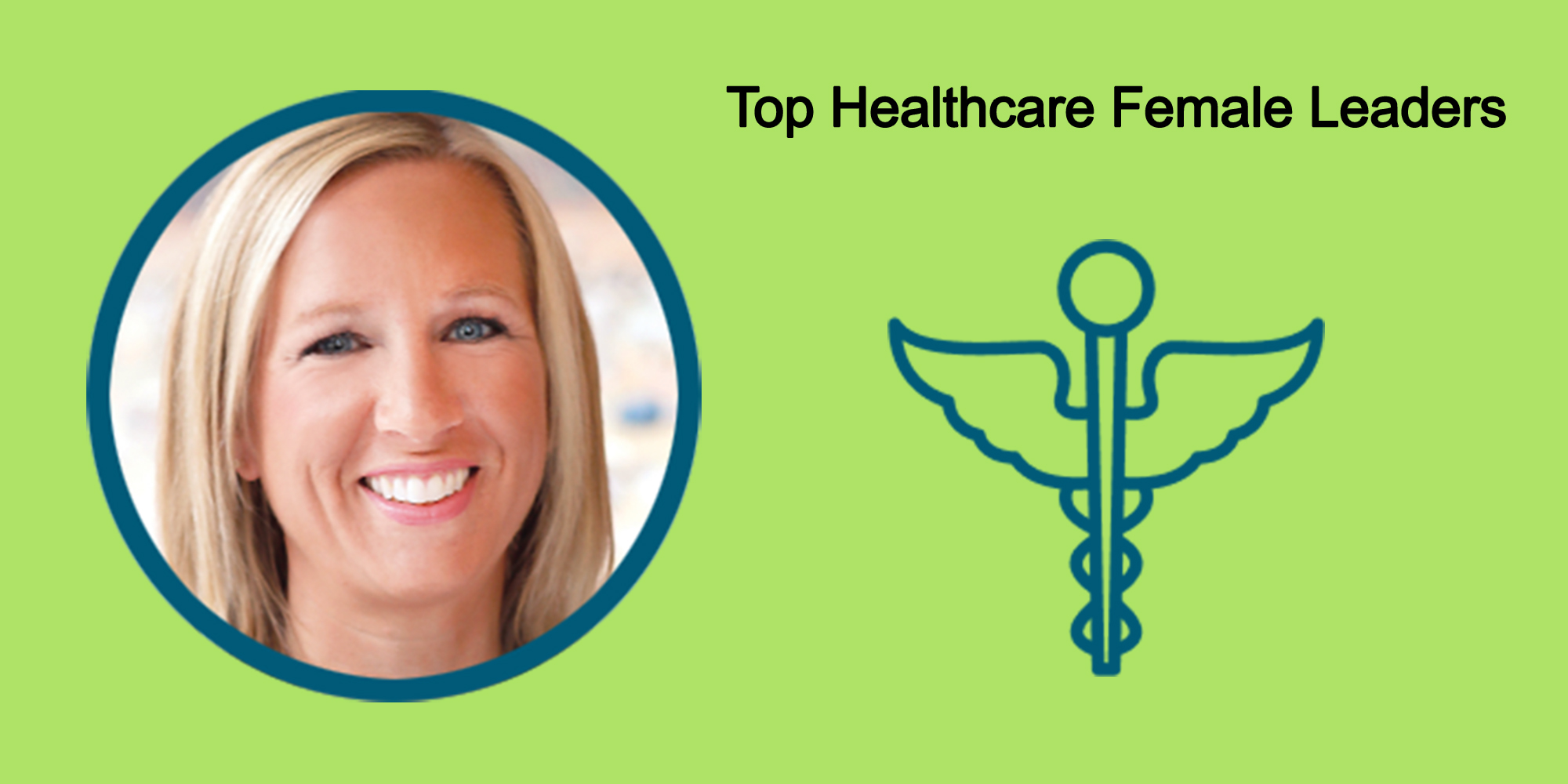 25 Top Female Leaders Transform The Healthcare Industry-Body Image 31