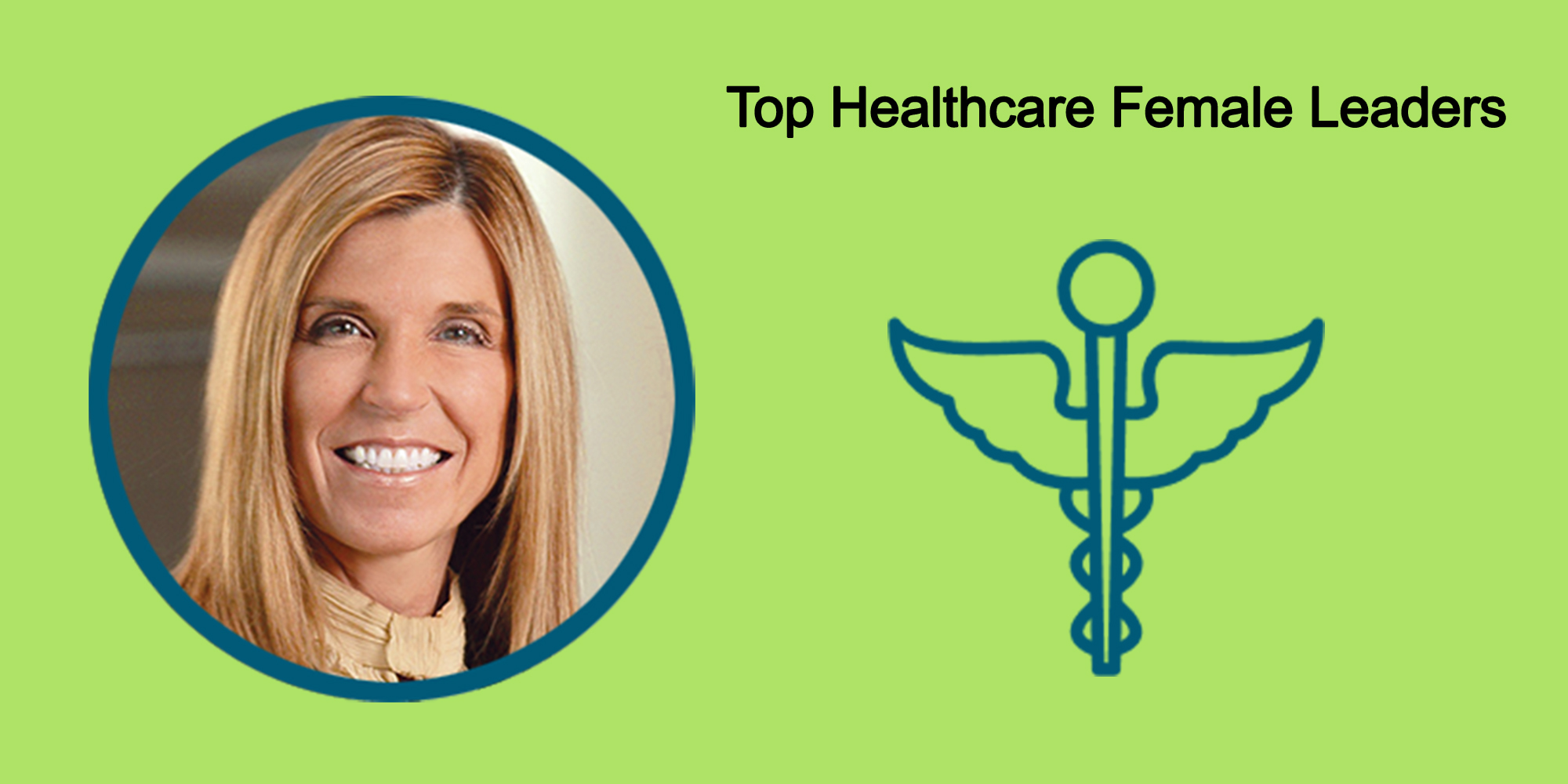25 Top Female Leaders Transform The Healthcare Industry-Body Image 39