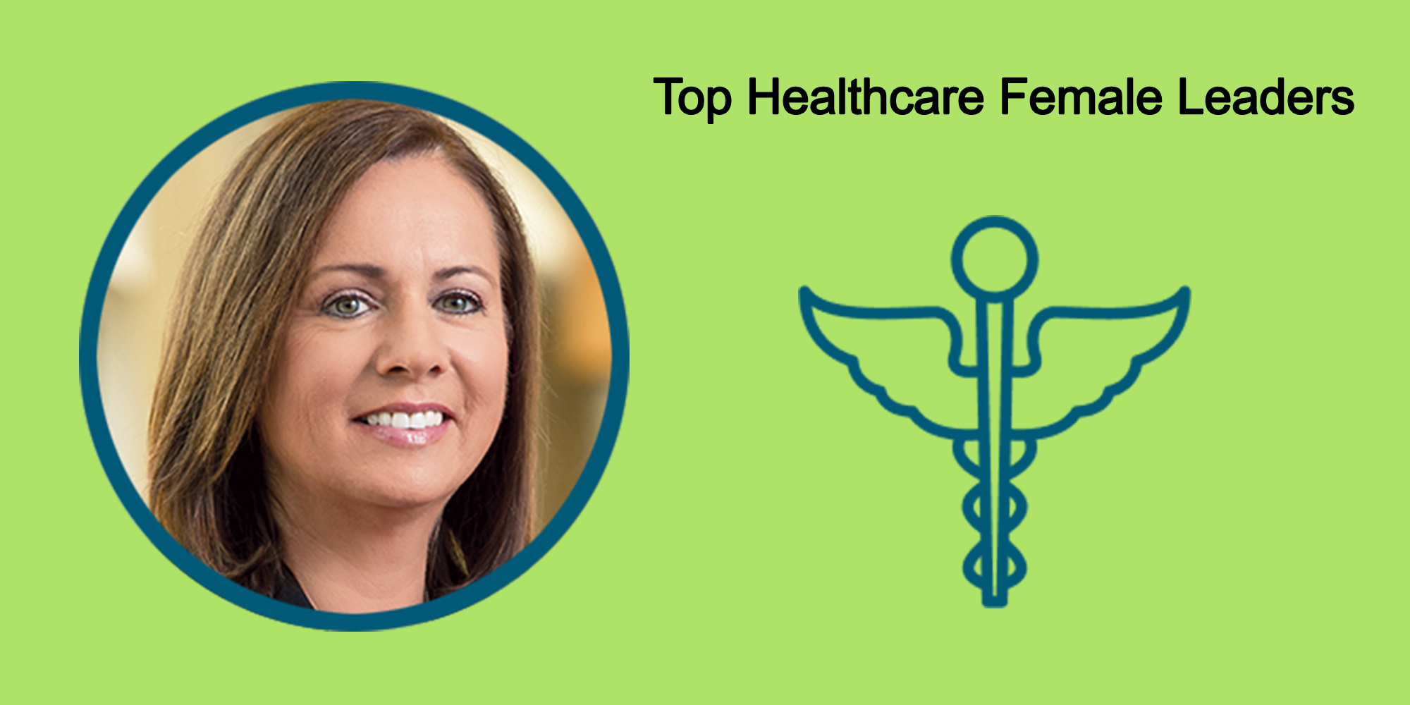 25 Top Female Leaders Transform The Healthcare Industry-Body Image 40