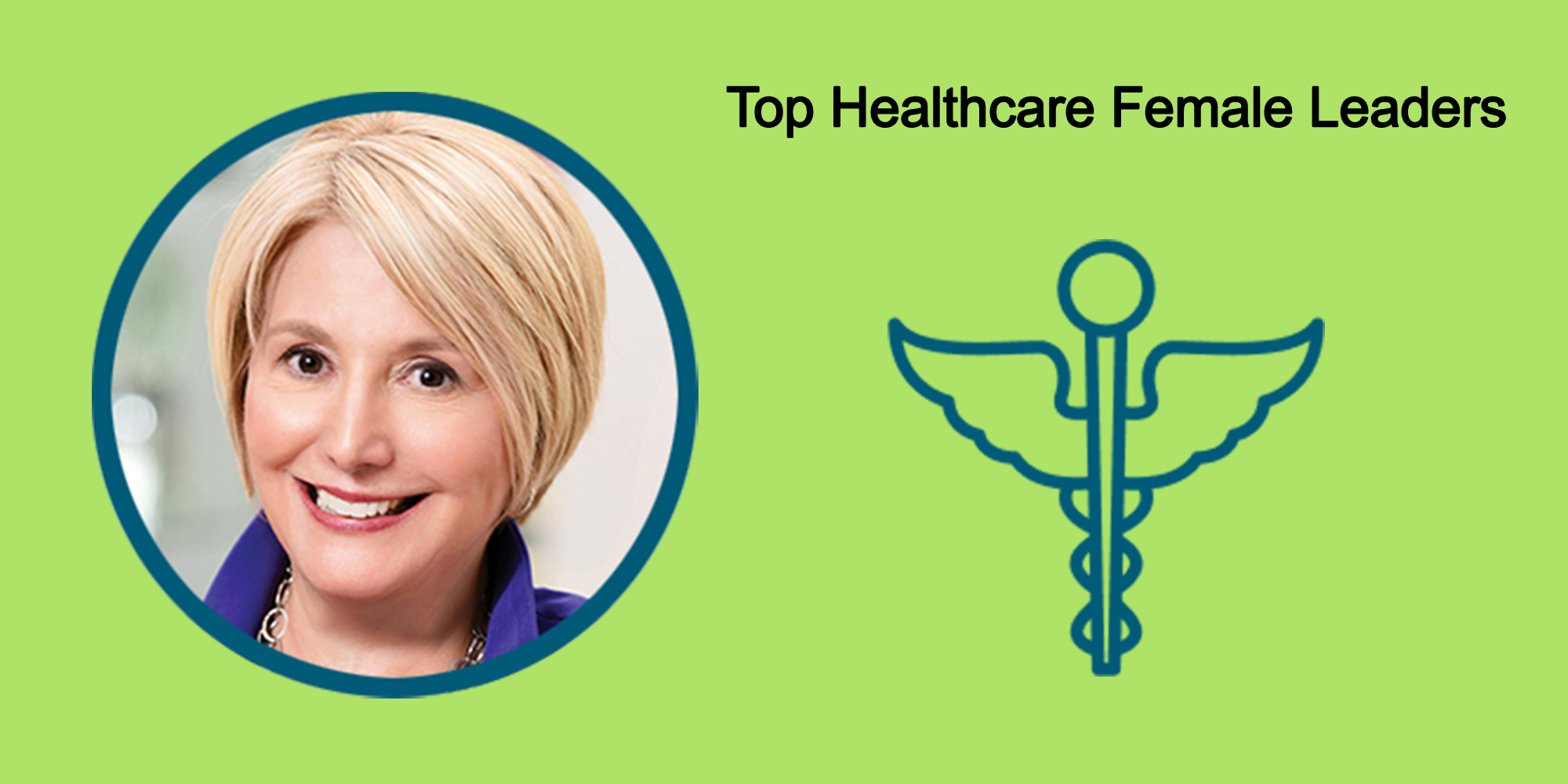 25 Top Female Leaders Transform The Healthcare Industry-Body Image 42