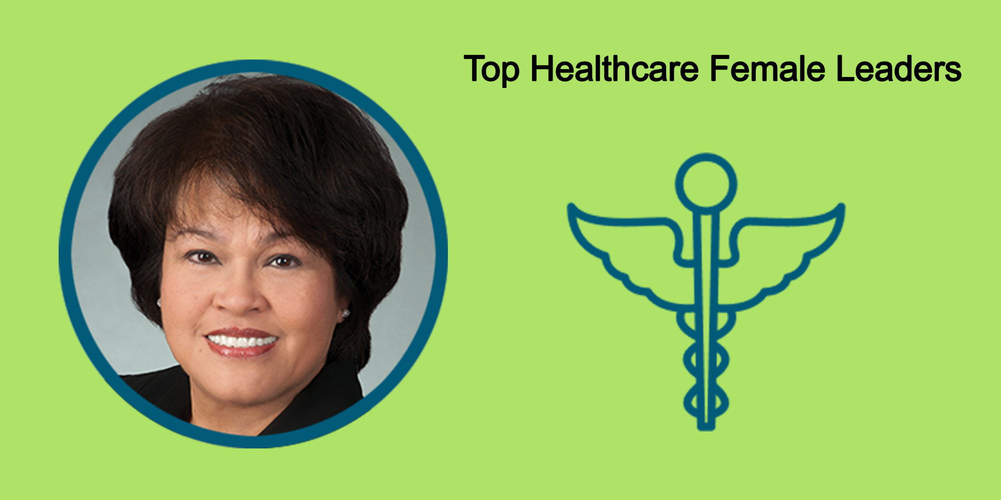 25 Top Female Leaders Transform The Healthcare Industry-Body Image 43