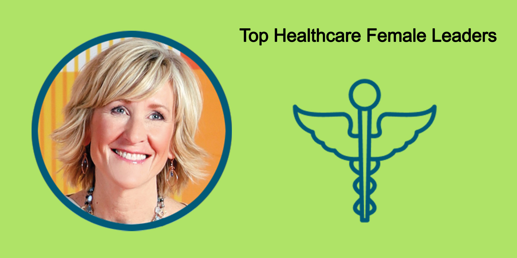 25 Top Female Leaders Transform The Healthcare Industry-Body Image 44